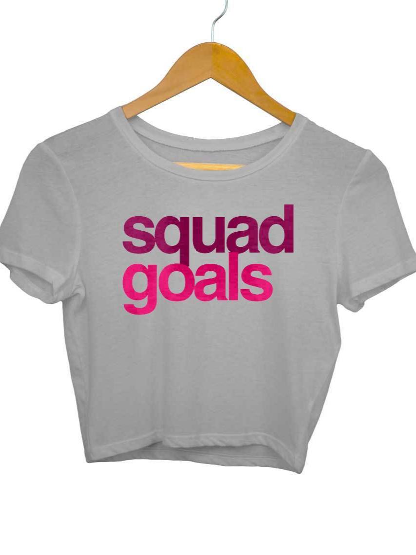 Squad Goals Crop Top For Women - Insane Tees