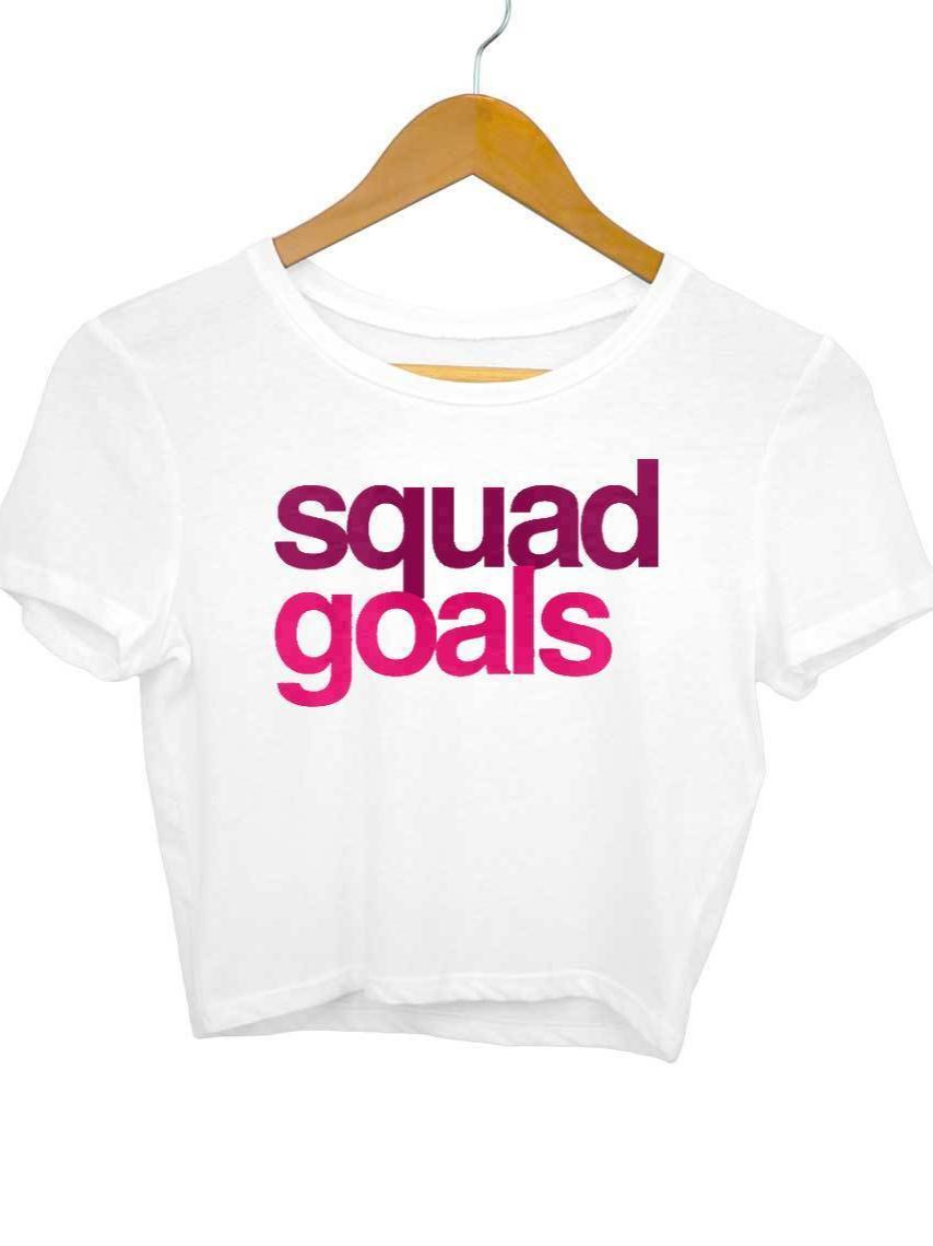 Squad Goals Crop Top For Women - Insane Tees