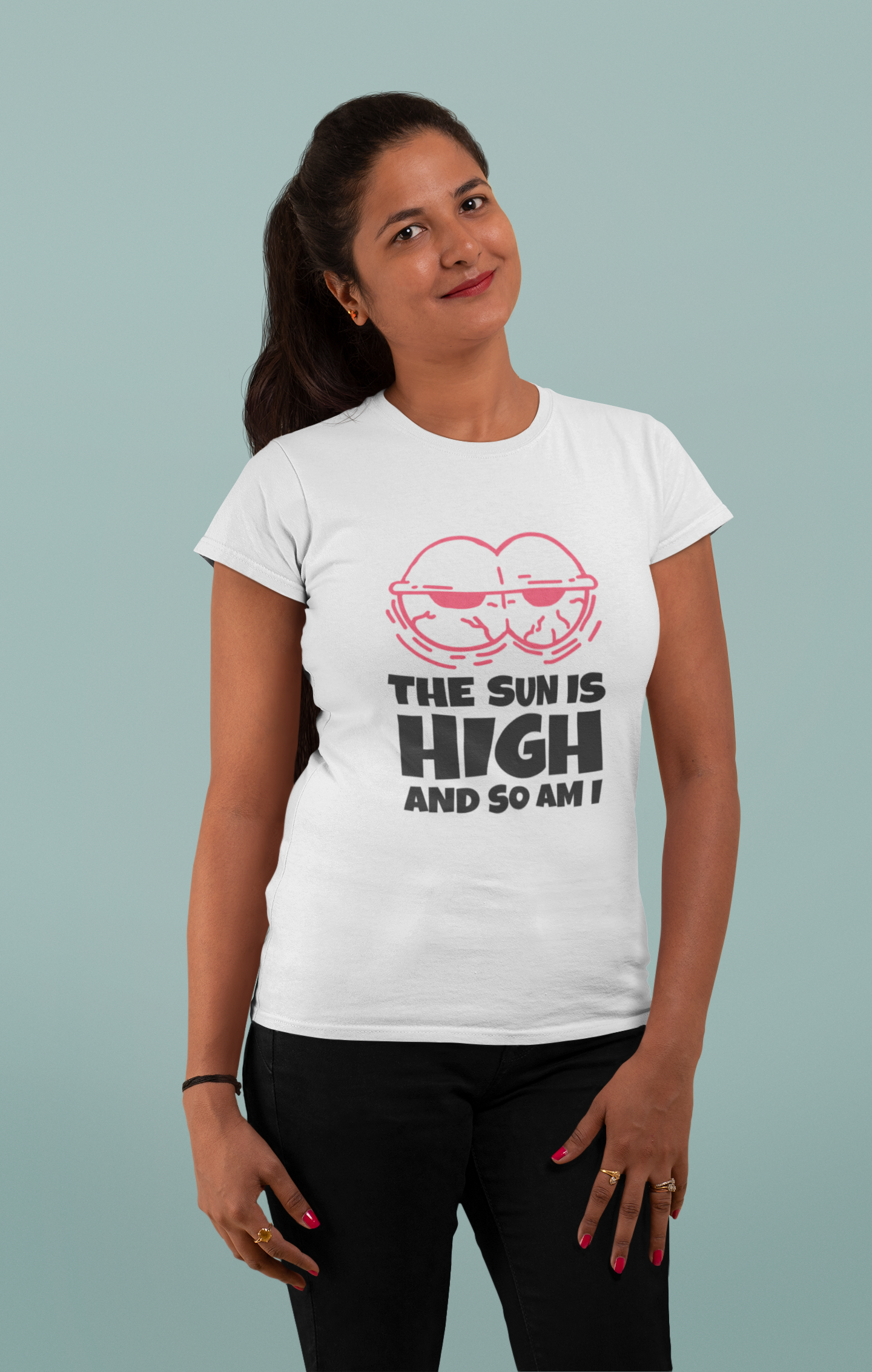 Sun is High and So Am I Stoner T shirt - Insane Tees
