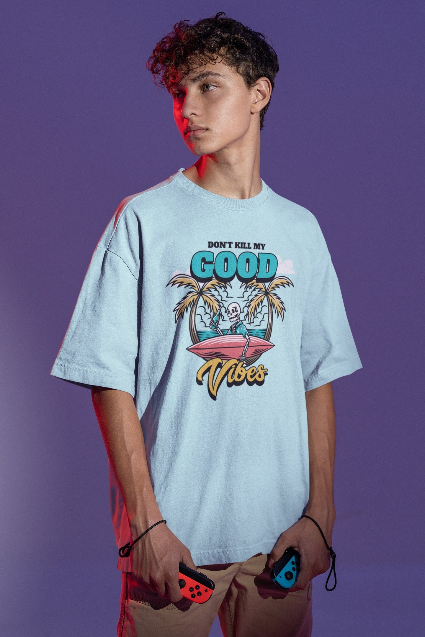 Dont Kill My Good Vibes - Unisex Oversized T-shirt