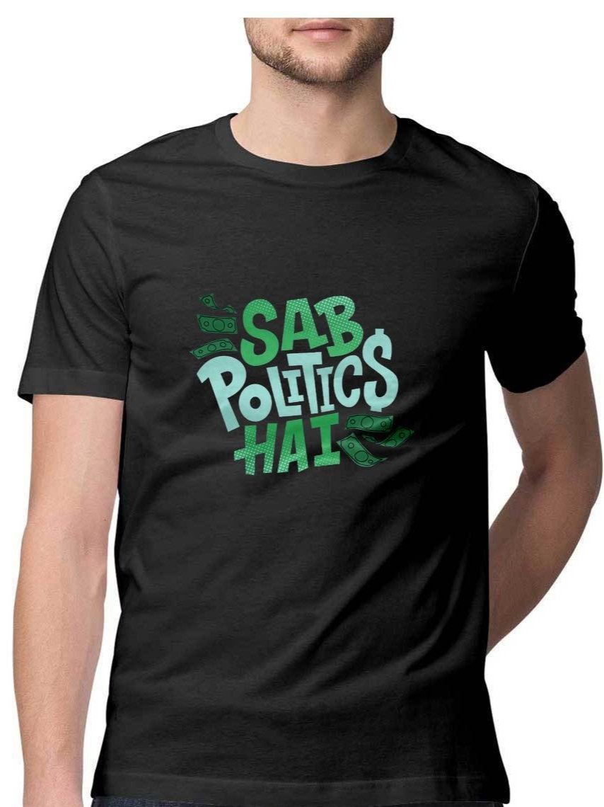 Sab Politics Hai - Insane Tees