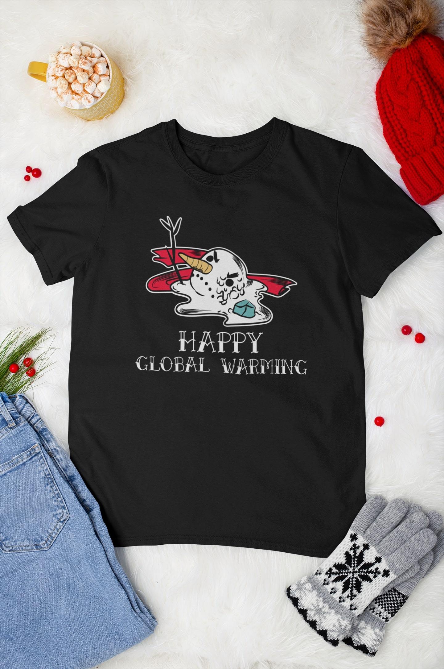 Happy Global Warming Funny T-Shirt