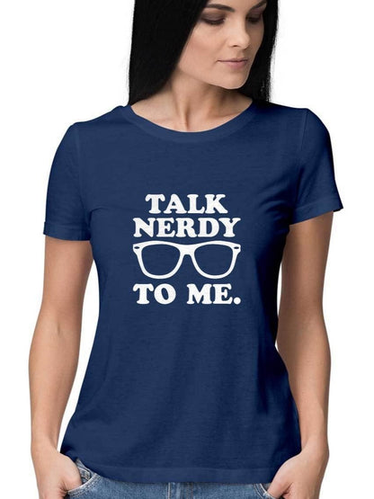 Talk Nerdy to Me half sleeve T-Shirt - Insane Tees