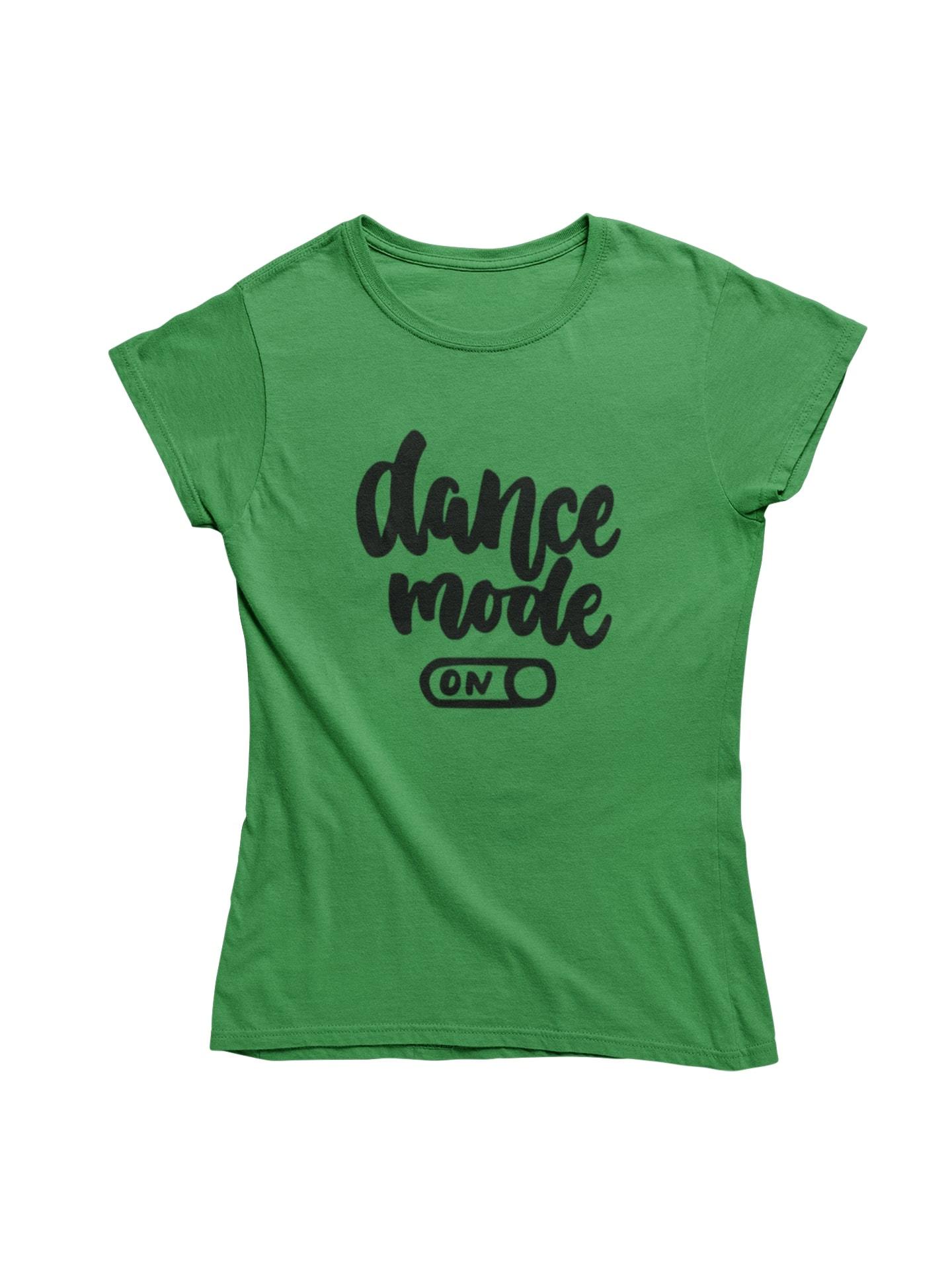 thelegalgang,Dance Mode On T shirt for Women,WOMEN.