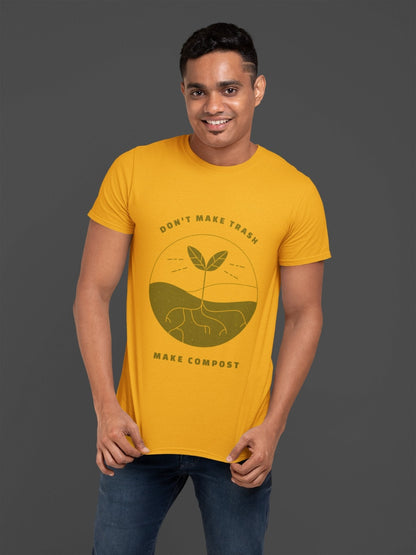 Dont Make Trash Make Compost Environment T-Shirt - Insane Tees