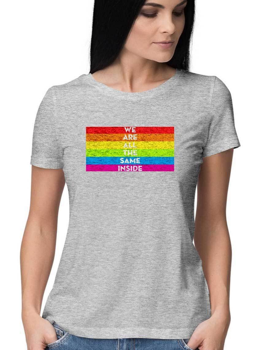 We are all the same LGBT Tshirt for Women - Insane Tees