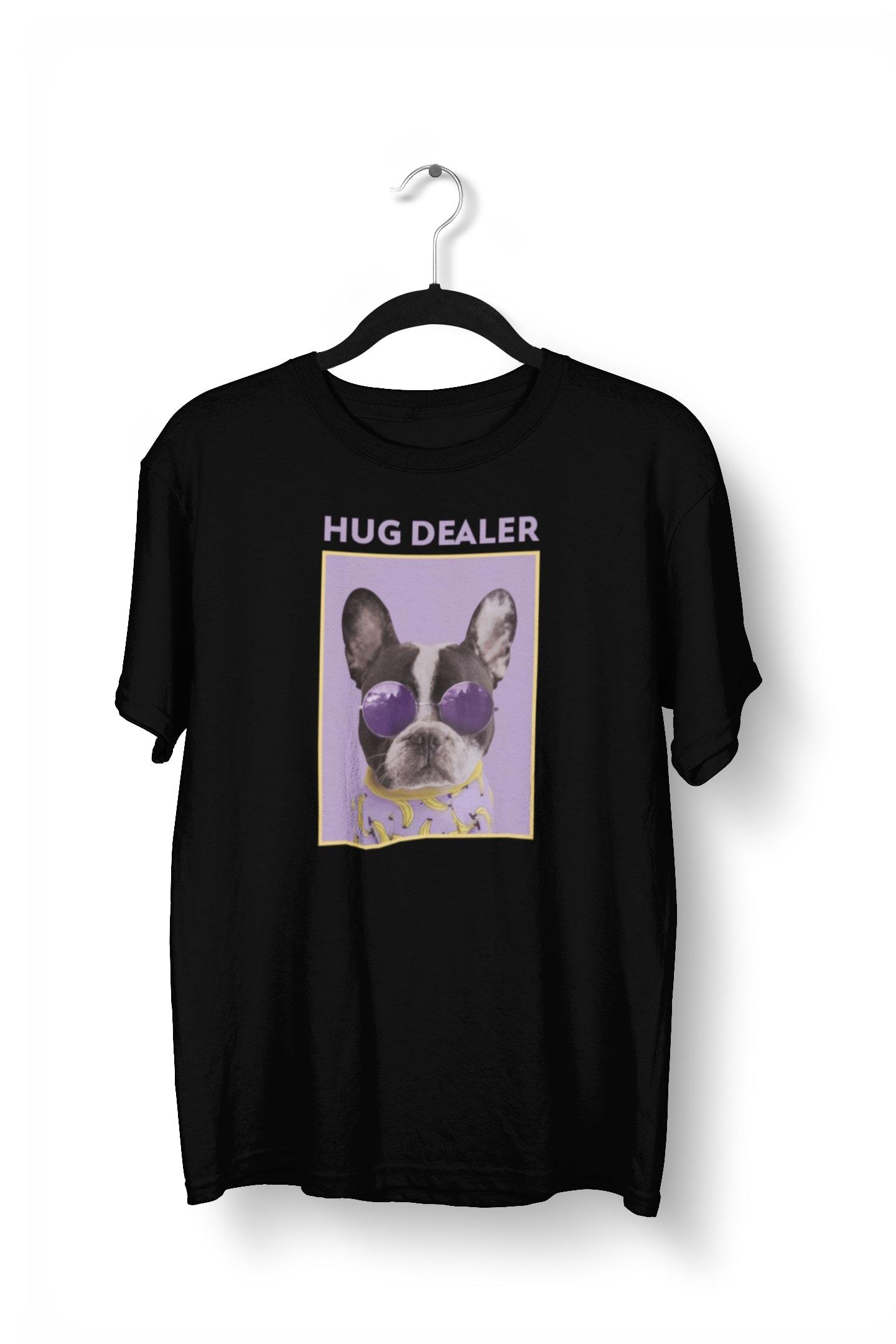Hug Dealer Funny Dog Printed T-Shirt