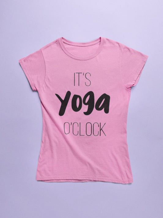 Its Yoga O Clock - Insane Tees
