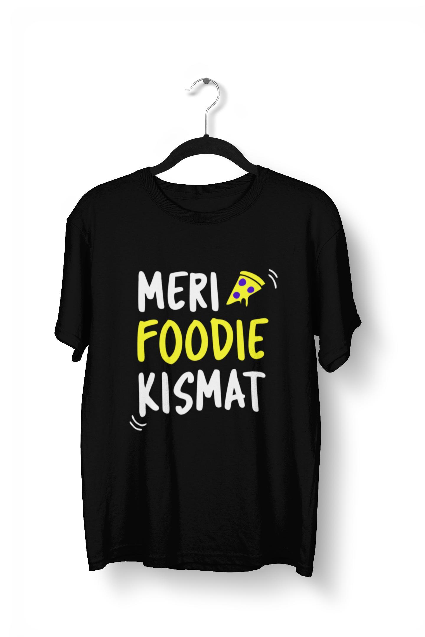 Meri Foodie Kismat T-Shirt - Insane Tees