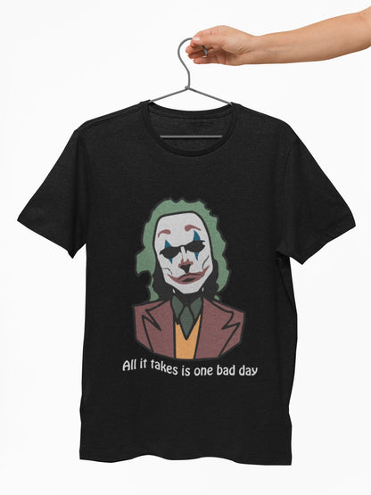 One Bad Day Joker Movie Quotes T shirt - Insane Tees
