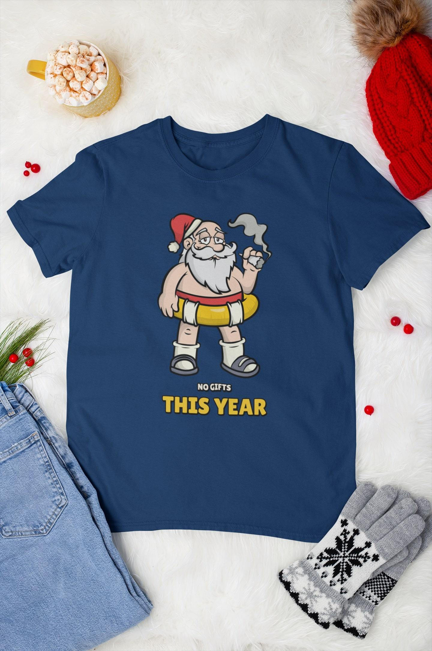 No Gift This Year Santa T-Shirt