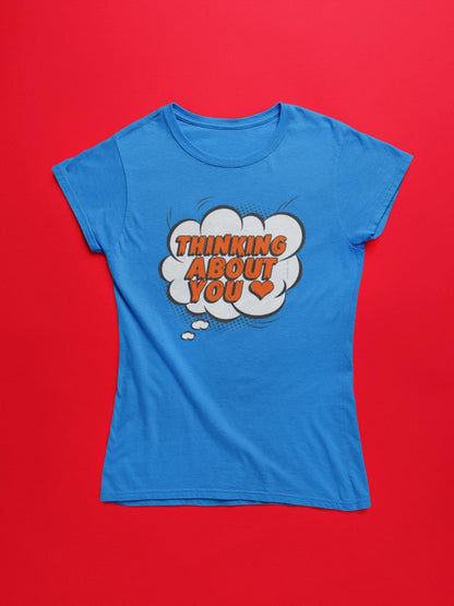 Thinking About You Pop Art T Shirt - Insane Tees