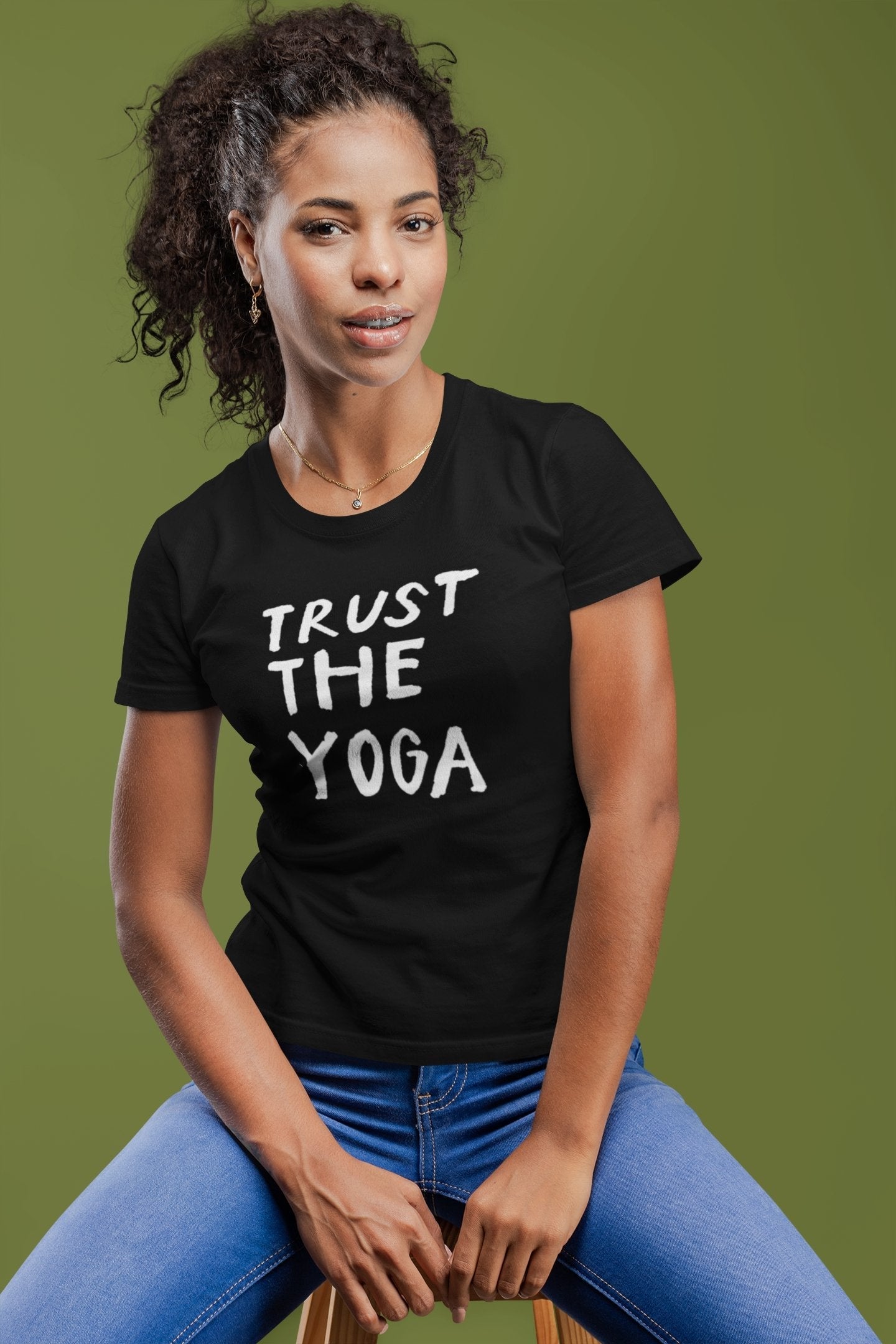 Trust the Yoga - Insane Tees